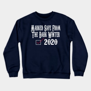 Marked Safe From The Dark Winter Presidential Debate 2020 Election Crewneck Sweatshirt